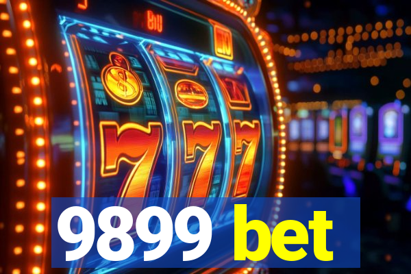 9899 bet